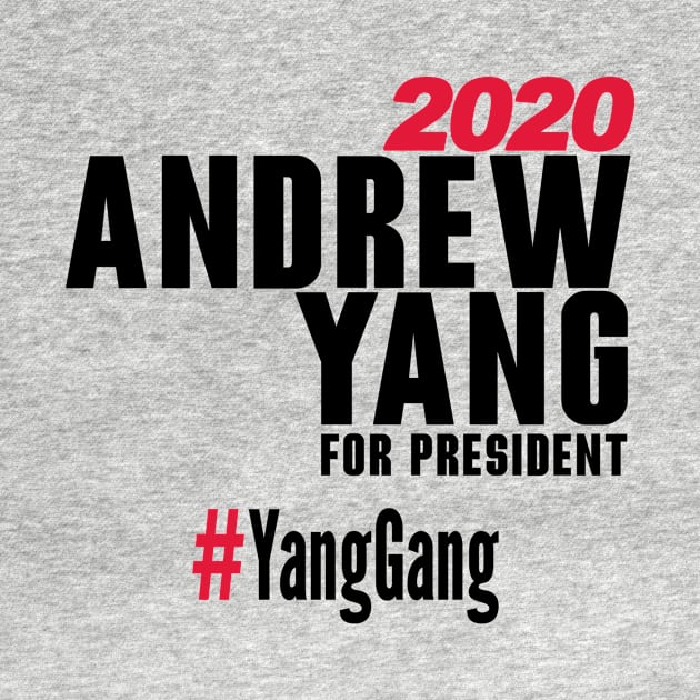 Andrew Yang For President T-Shirt #YangGang 2020 by InsideLuv